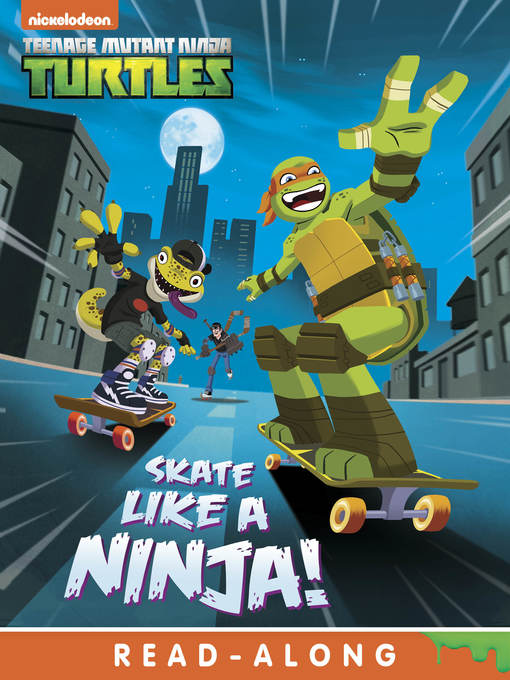 Title details for Skate Like a Ninja! by Nickelodeon Publishing - Wait list